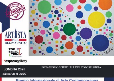 Esposizione dell'opera "Dinamismo spirituale del colore: Gioia" dell'artista contemporaneo Filippo Circelli, presso la Galleria Espacio in occasione del Premio Artista del Regno Unito - Top Selection London 2025, organizzato dall’associazione culturale PitturiAmo.